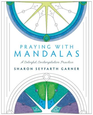 9780835816342 Praying With Mandalas