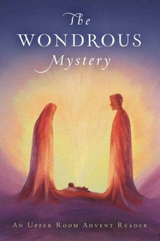 9780835818902 Wondrous Mystery : An Upper Room Advent Reader (Large Type)