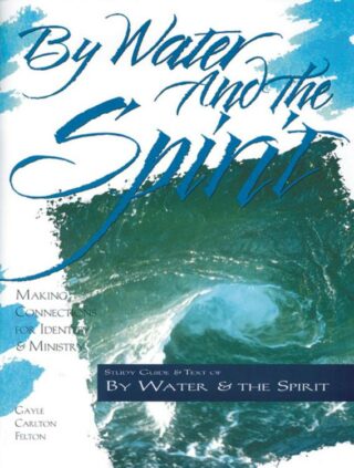 9780881772012 By Water And The Spirit