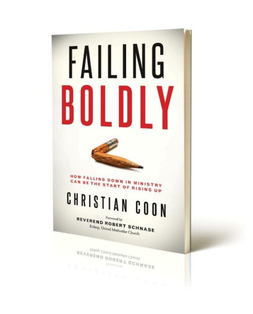 9780881778786 Failing Boldly : How Falling Down In Ministry Can Be The Start Of Rising Up