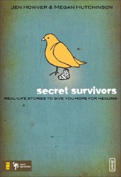 9780310283225 Secret Survivors : Real Life Stories To Give You Hope For Healing