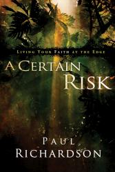 9780310291329 Certain Risk : Living Your Faith At The Edge