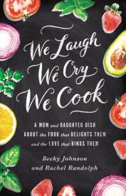 9780310330837 We Laugh We Cry We Cook