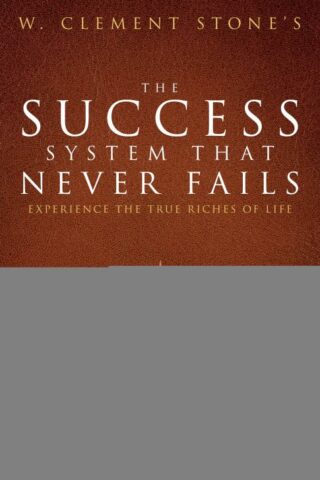 9780768408423 W Clement Stones The Success System That Never Fails
