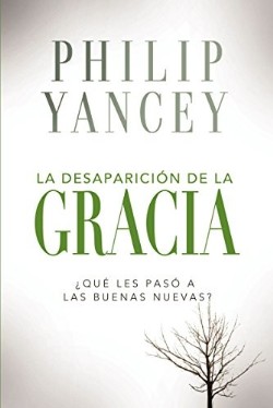 9780829757842 Desaparicion De La Gracia - (Spanish)