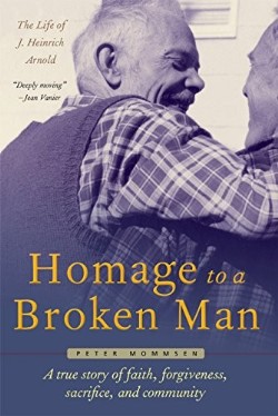 9780874866131 Homage To A Broken Man The Life Of J Heinrich Arnold