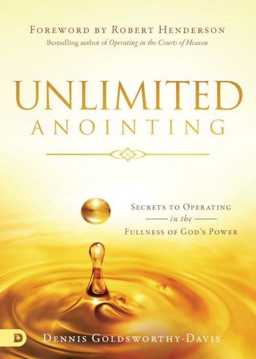 9780768419313 Unlimited Anointing : Secrets To Operating In The Fullness Of Gods Power