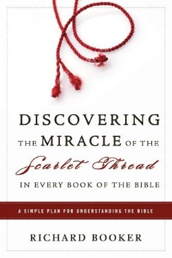 9780768431117 Discovering The Miracle Of The Scarlet Thread In Every Book Of The Bible