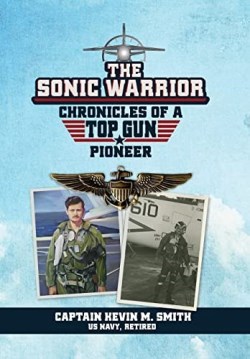 9781646455003 Sonic Warrior : Chronicles Of A Top Gun Pioneer