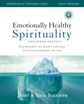 9780310131731 Emotionally Healthy Spirituality Expanded Edition Workbook Plus Streaming V