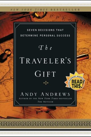 9780785273226 Travelers Gift : Seven Decisions That Determine Personal Success
