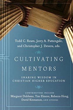 9781514002520 Cultivating Mentors : Sharing Wisdom In Christian Higher Education