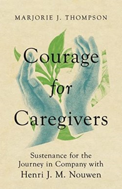 9781514005569 Courage For Caregivers
