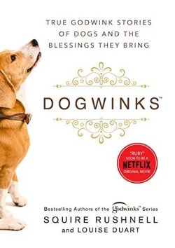 9781982149215 Dogwinks : True Godwink Stories Of Dogs And The Blessings They Bring