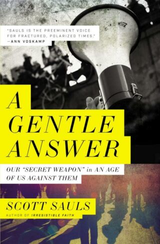 9781400216550 Gentle Answer : Our 'Secret Weapon' In An Age Of Us Against Them
