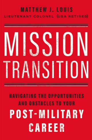 9781400236534 Mission Transition : Navigating The Opportunities And Obstacles To Your Pos