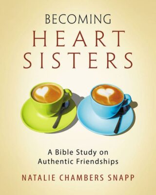 9781501821202 Becoming Heart Sisters Participant Workbook