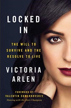 9781501174636 Locked In : The Will To Survive And The Resolve To Live