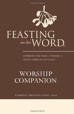 9780664238032 Feasting On The Word Worship Companion Year A 1