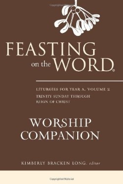 9780664259624 Feasting On The Word Worship Companion Year A 2