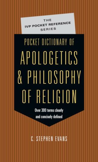 9780830814657 Pocket Dictionary Of Apologetics And Philosophy Of Religion