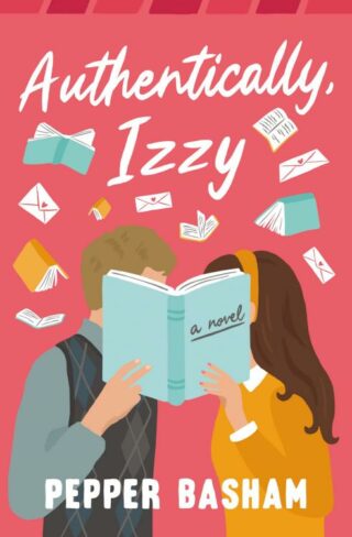 9780840714985 Authentically Izzy : A Novel