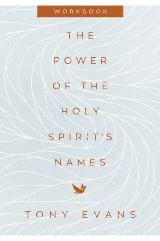 9780736979658 Power Of The Holy Spirits Names Workbook (Workbook)