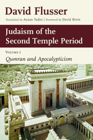9780802882479 Judaism Of The Second Temple Period Volume 1