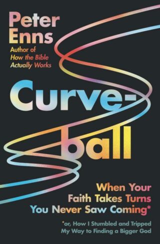 9780063093478 Curveball : When Your Faith Takes Turns You Never Saw Coming