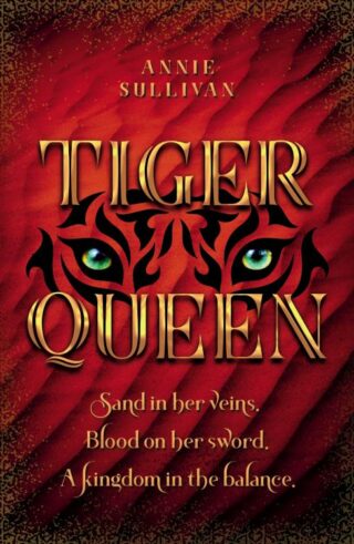 9780310768777 Tiger Queen : Sand In Her Veins Blook On Her Sword A Kingdom In Balance