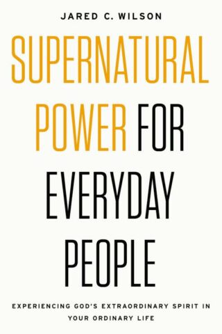 9780718097509 Supernatural Power For Everyday People