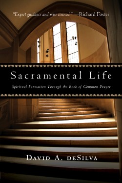9780830835188 Sacramental Life : Spiritual Formation Through The Book Of Common Prayer