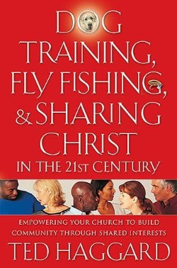 9780849928970 Dog Training Fly Fishing And Sharing Christ In The 21st Century
