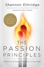 9780849964473 Passion Principles : Celebrating Sexual Freedom In Marriage