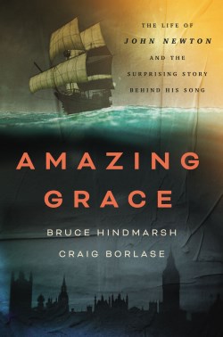9781400334018 Amazing Grace : The Life Of John Newton And The Surprising Story Behind His