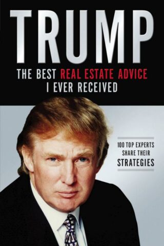 9781401604974 Trump The Best Real Estate Advice I Ever Received