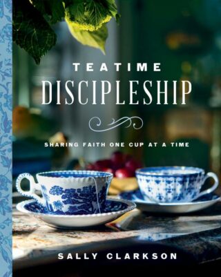 9780736985420 Teatime Discipleship : Sharing Faith One Cup At A Time