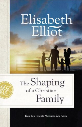 9780800742553 Shaping Of A Christian Family