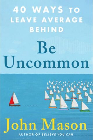9780800742904 Be Uncommon : 40 Ways To Leave Average Behind