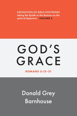 9780802883650 Gods Grace Romans 5:12-31