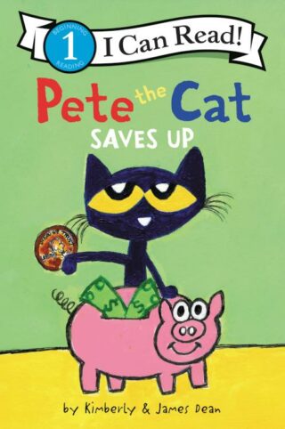 9780062974372 Pete The Cat Saves Up Level 1