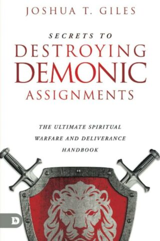 9780768464313 Secrets To Destroying Demonic Assignments