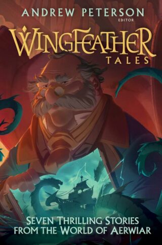 9780525653622 Wingfeather Tales : Seven Thrilling Stories From The World Of Aerwiar