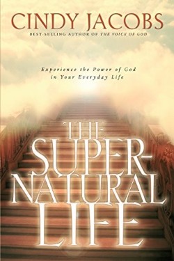 9780800796709 Supernatural Life : Experience The Power Of God In Your Everyday Life