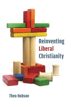 9780802883513 Reinventing Liberal Christianity