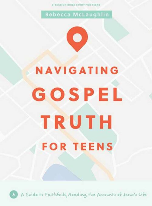 9781087780474 Navigating Gospel Truth Teen Bible Study Book (Student/Study Guide)