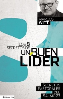 9780829765892 8 Secretos De Un Buen Lider (Student/Study Guide) - (Spanish) (Student/Study Gui