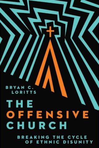 9781514005972 Offensive Church : Breaking The Cycle Of Ethnic Disunity