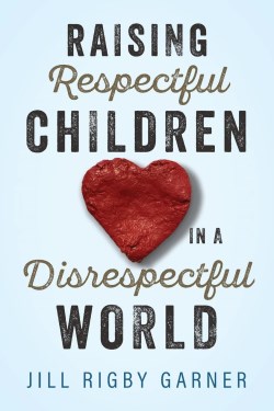 9781951350093 Raising Respectful Children In A Disrespectful World