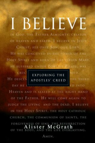 9780830819461 I Believe : Exploring The Apostles Creed